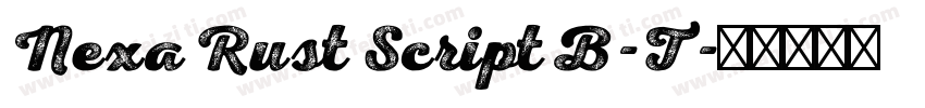Nexa Rust Script B-T字体转换